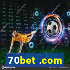 70bet .com